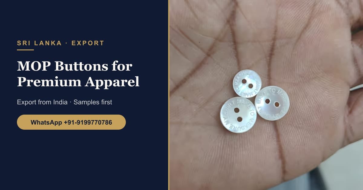 Mother-of-Pearl Buttons for Sri Lanka’s Premium Apparel Manufacturers