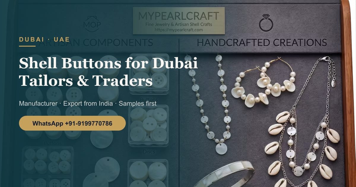 Shell Buttons Supplier for Dubai and the UAE: Wholesale for Kandura Tailors, Abaya Designers and Traders