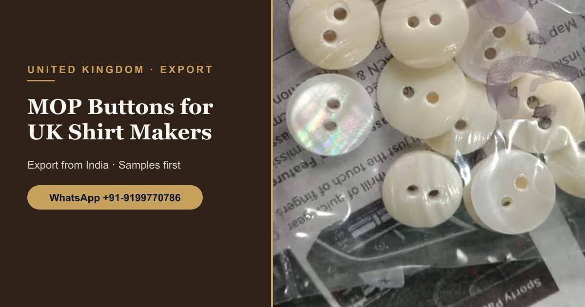 Mother-of-Pearl and Shell Buttons for UK Shirt Makers, Tailors and Fashion Labels