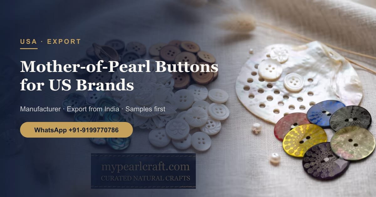 Importing Mother-of-Pearl Buttons from India to the USA: A Guide for Fashion Brands and Shirt Makers