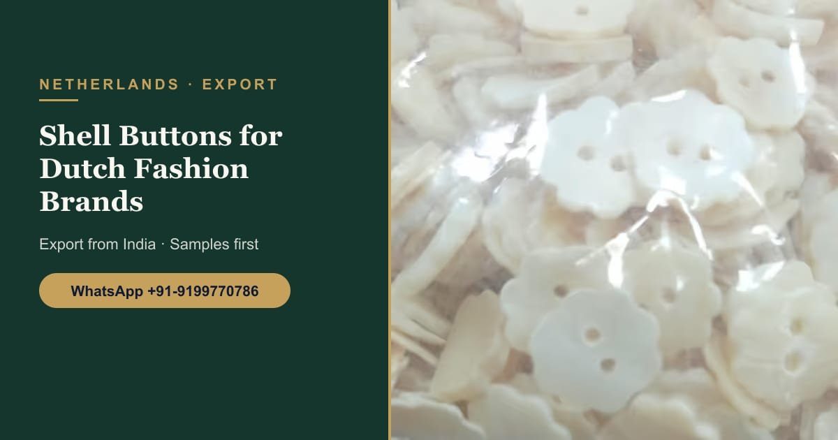 Natural Shell Buttons from India for Dutch Fashion Brands