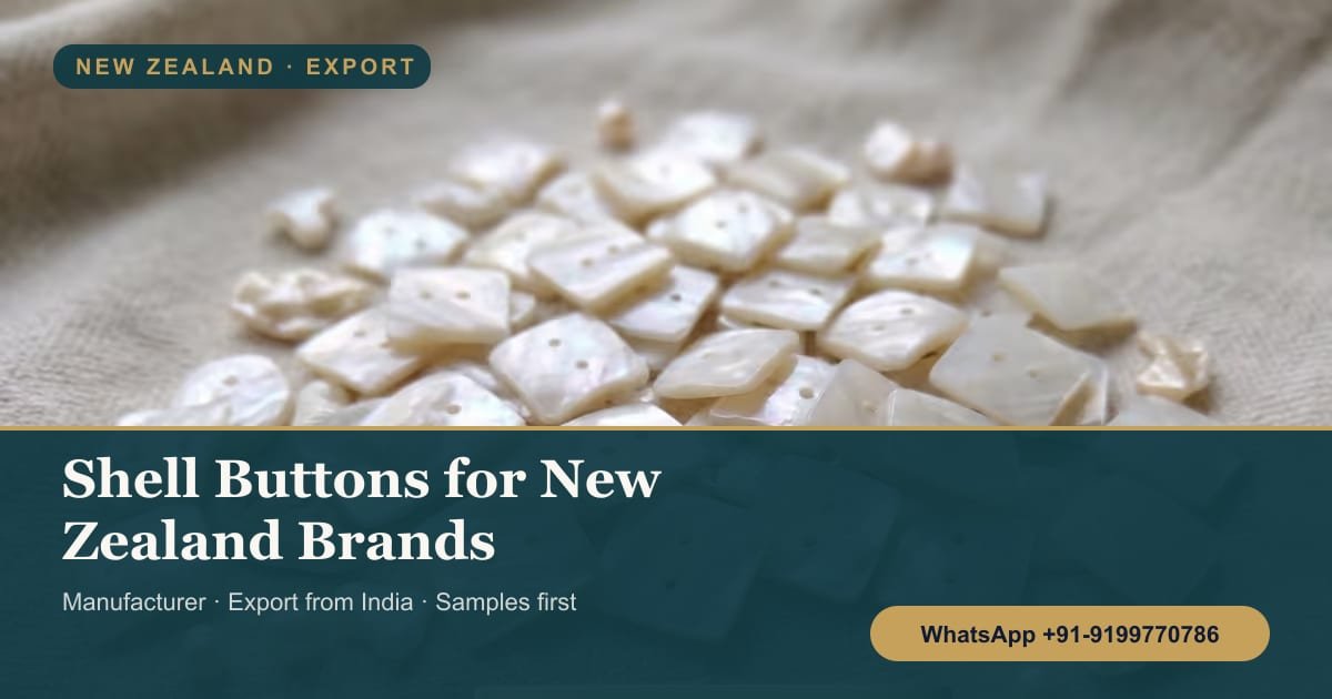 Natural Shell Buttons from India for New Zealand Brands