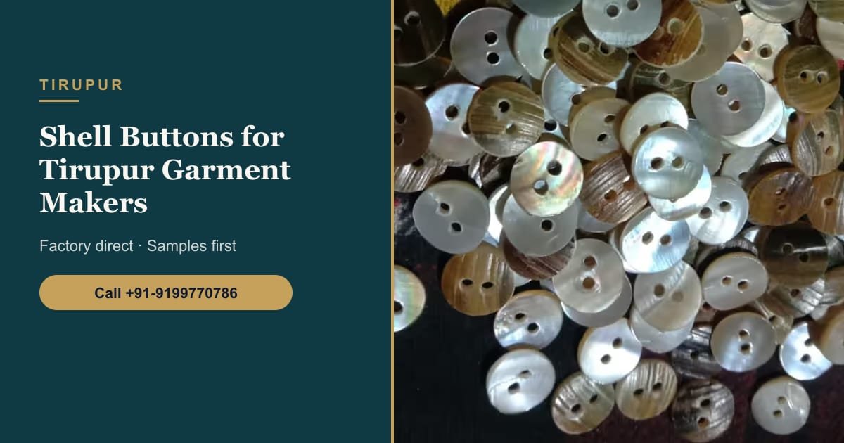 Natural Shell Buttons for Tirupur Garment Manufacturers