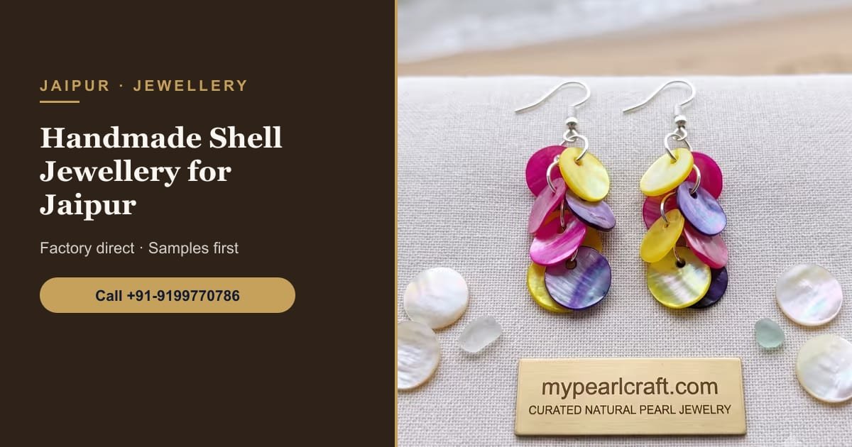 Shell Buttons & Handmade Jewellery — Shipping to Jaipur