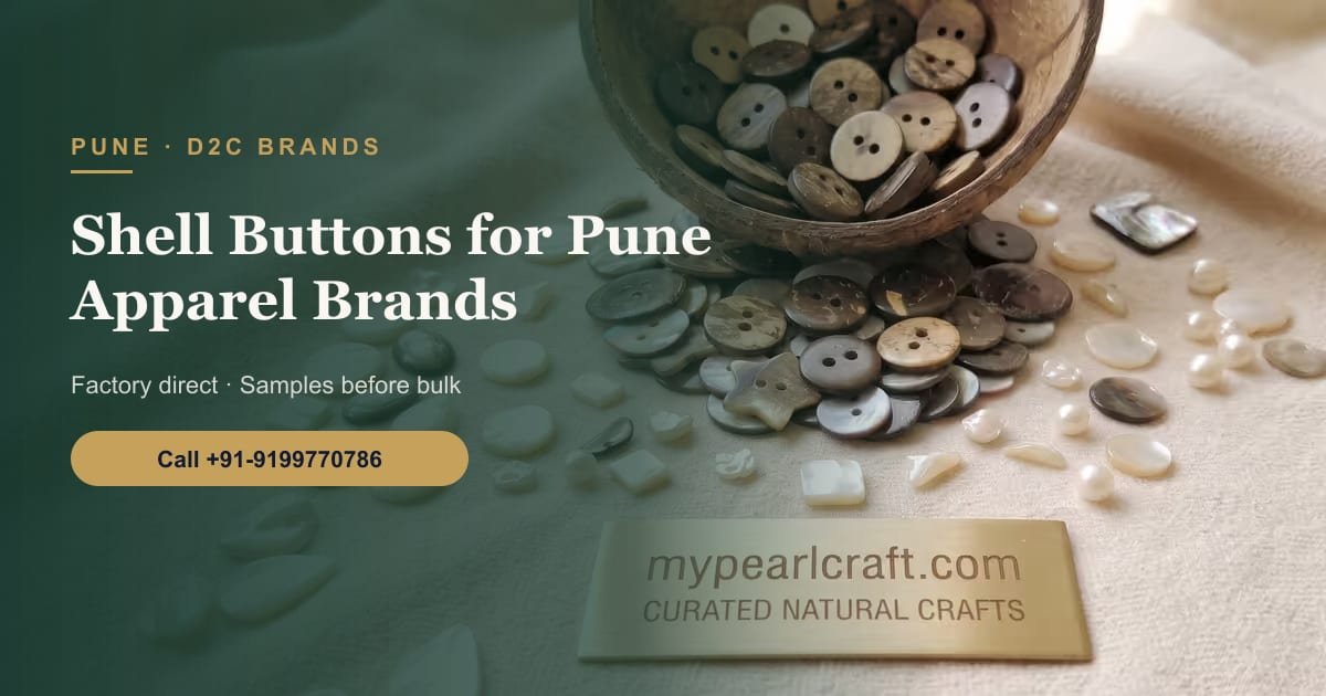 Shell Buttons for Pune Apparel Brands, D2C Labels and Uniform Makers